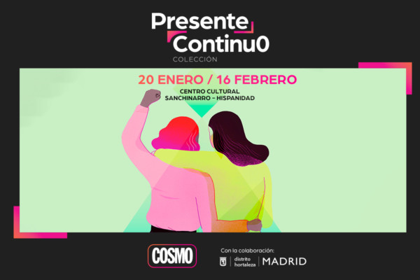 COSMO presenta la exposición Presente Continuo en el Centro Cultural de Sanchinarro